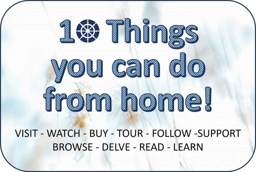 10 things you can do from home. visit, watch, buy, tour, follow, support, browse, delve, read, learn