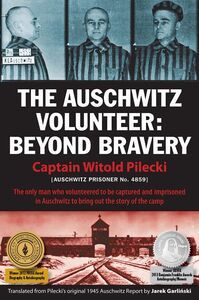 the auschwitz volunteer beyond bravery book