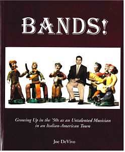 cover to the book bands, growing up in the 50's as an untalented musician in an italian-american town