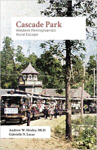 book cover cascade park western pennsylvania's rural escape