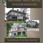 book cover of historic new castle neighborhoods north jefferson and north mercer street hill