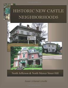 book cover of historic new castle neighborhoods north jefferson and north mercer street hill